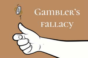 Nguỵ biện con bạc (Gambler’s fallacy) – Lý do khiến trader không thể “cắt lỗ sớm và để lệnh thắng chạy”!